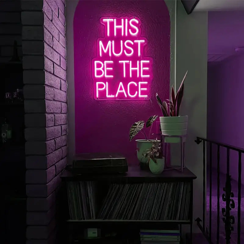 THIS MUST BE THE PLACE Neon Sign, Custom LED Light Sign
